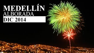 preview picture of video 'Alborada Medellín 2014 HD / Espectacular Video'