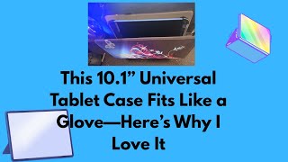 This 10.1” Universal Tablet Case Fits Like a Glove—Here’s Why I Love It