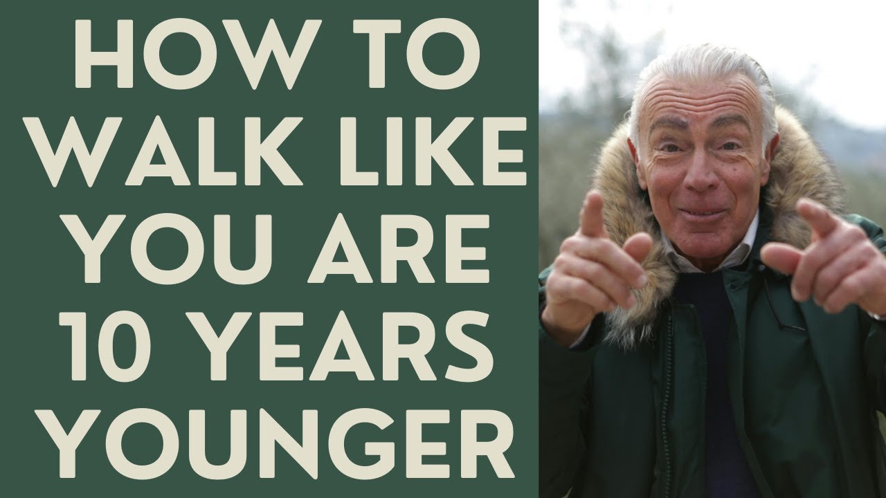 Seniors: How to WALK like you are 10 Years Younger!