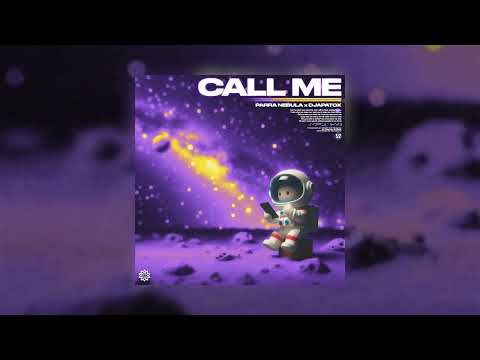 Djapatox, Parra Nebula & Psyfeature -  Call Me (When You Need Me) [ORIGINAL MIX]
