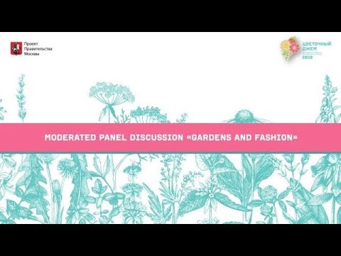 Moderated panel discussion "Gardens and fashion"