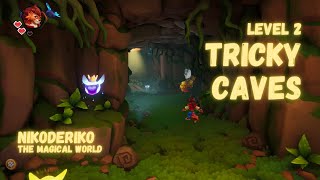 Level 2 Tricky Caves • All Secrets • Nikoderiko: The Magical World
