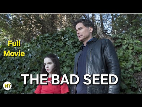 The Bad Seed (2018) | Full Movie | Rob Lowe Mckenna Grace