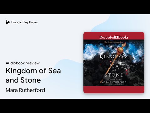 Kingdom of Sea and Stone by Mara Rutherford · Audiobook preview