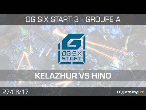 Kelazhur vs Hino - OG6 Start 3 - Groupe A - Winner's Match - Starcraft 2
