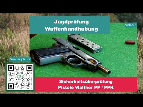 Jagdschein machen: Waffenhandhabung - Sicherheitsüberprüfung Pistole Walther PP und Walther PPK