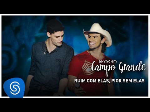 Video thumbnail for Ruim Com Elas, Pior Sem Elas (Ao Vivo)