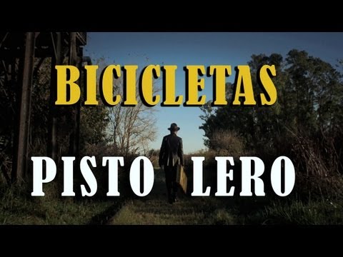 Bicicletas - Pistolero (video oficial)