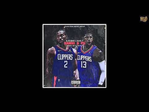 K.Burns x Mak P - Kawhi & PG (prod. by Ecto​-​84)