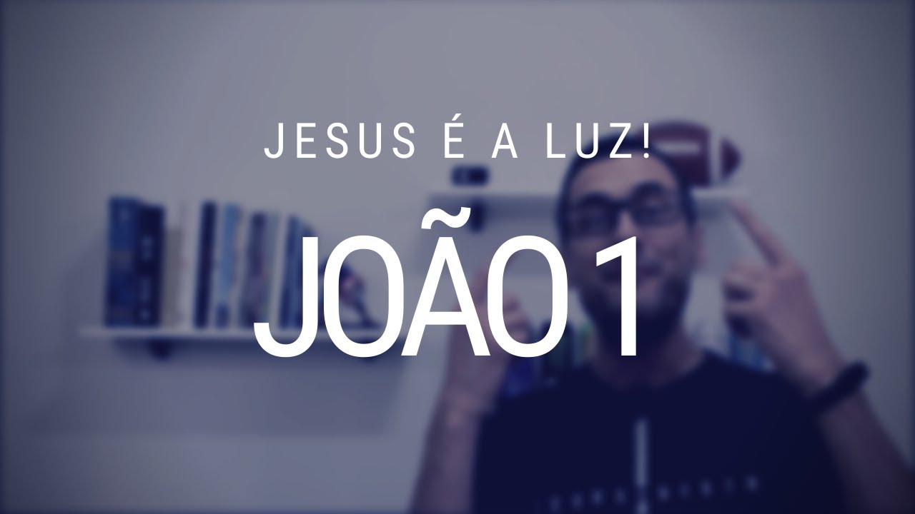Estudo do evangelho de João - Capítulo 1