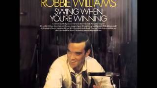 Robbie Williams - Do Nothin&#39; Till You Hear From Me
