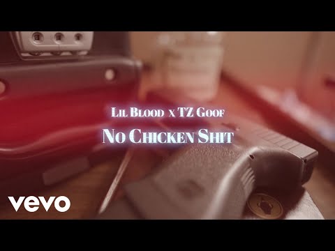 Lil Blood, Lil Goofy - No Chicken Shit (Official Video)