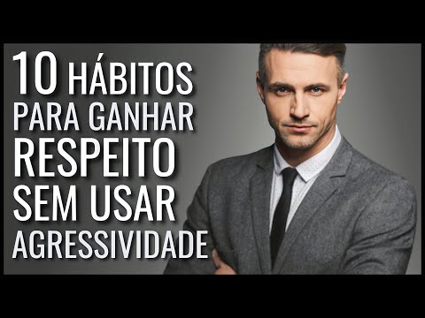 Como Ser Respeitado Pelas Pessoas Sem Usar Agressividade