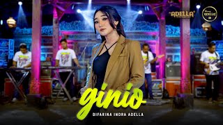Download lagu GINIO - Difarina Indra Adella - OM ADELLA mp3