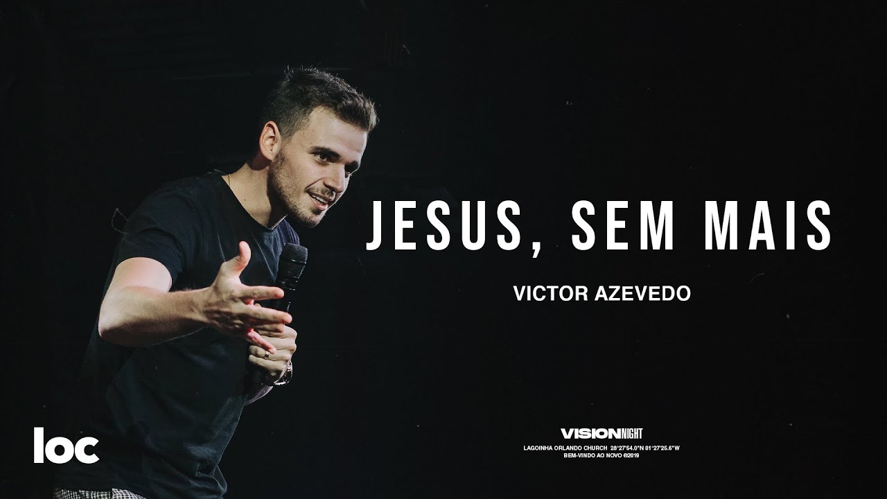 JESUS, SEM MAIS - VICTOR AZEVEDO