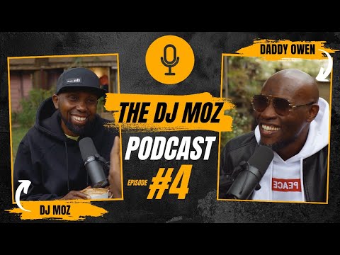 Ep  4 with DADDY OWEN