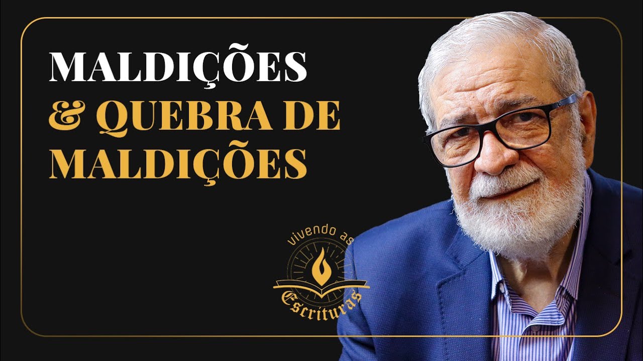 Maldições & Quebra de Maldições - Augustus Nicodemus | #VivendoAsEscrituras