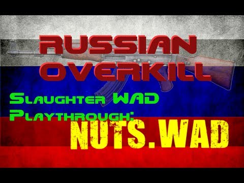 NUTS.WAD and Russian Overkill, 100% Kills