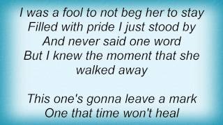 John Michael Montgomery - This One&#39;s Gonna &#39;leave A Mark&#39; Lyrics