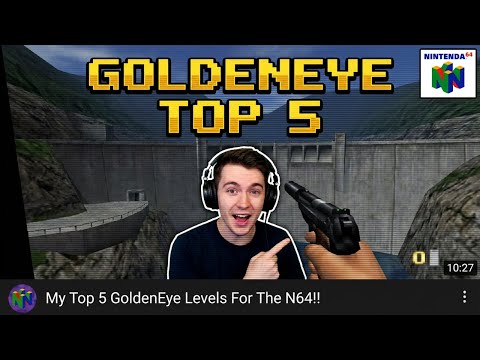 Best GoldenEye 007 N64 Levels - My Definitive Rankings