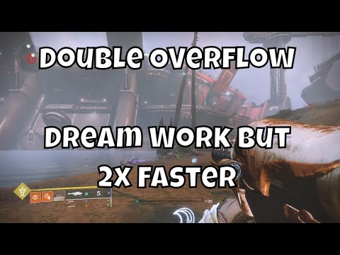 Double Overflow Dream Work Glitch - Twice As Fast