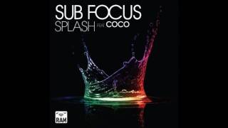 Sub Focus - Splash (ft. Coco) (Original Mix) HD