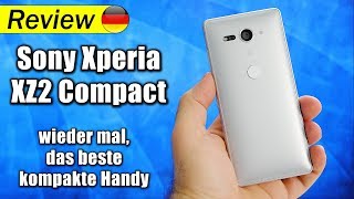 Sony Xperia XZ2 Compact | mal wieder das beste kompakte Handy