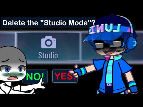 If Luni Delete The "Studio Mode" in Gacha Club: 😨😔