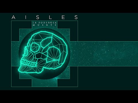 Aisles & Kuervos del Sur - La Poderosa Muerte (Lyric video)
