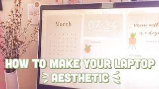 HOW TO MAKE YOUR LAPTOP AESTHETIC (Customize Windows 10 laptop) I How to make a wallpaper organizer