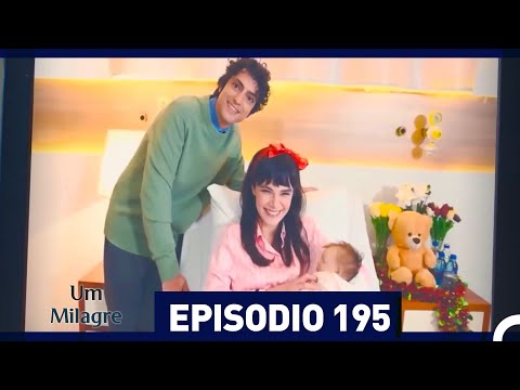 Um Milagre Episódio 195 (Dublagem em Português)