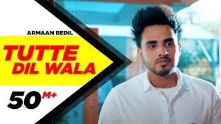 Armaan Bedil  Tutte Dil Wala(Official Video)  Ft R