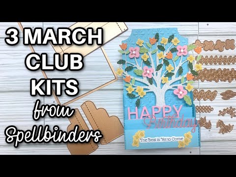3 March Club Kits by Spellbinders - They works so GOOD together!
