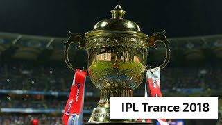 Download lagu IPL Trance Remix 2018 - Dj Kaal mp3 Download lagu IPL Trance Remix 2018 - Dj Kaal mp3