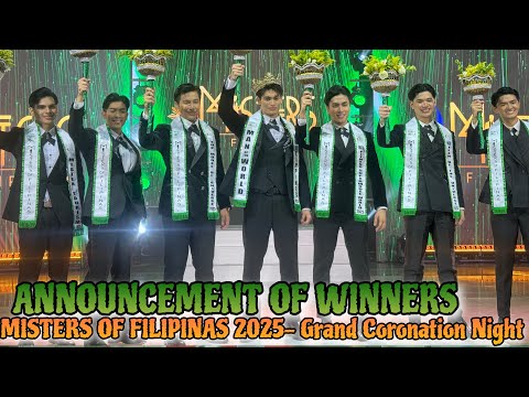 ANNOUNCEMENT OF WINNERS- MISTERS OF FILIPINAS 2025 - GRAND CORONATION NIGHT