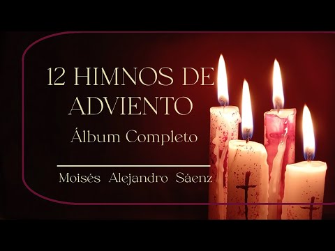 12 HIMNOS DE ADVIENTO - ÁLBUM COMPLETO - #TIEMPODEADVIENTO - #CANTOSDEADVIENTO