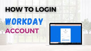 How to Login Workday Account
