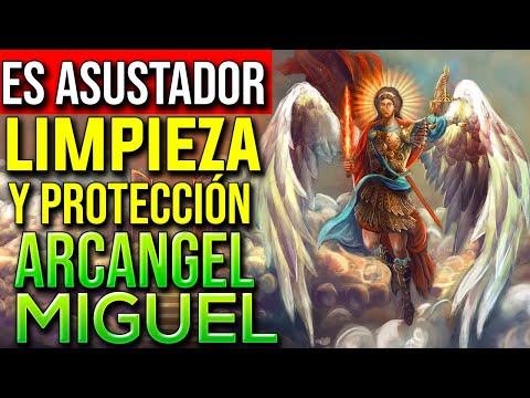 ES ASUSTADOR | Arcángel Miguel Limpia Toda la Energía Oscura de tu Aura con esta Poderosa ORACIÓN