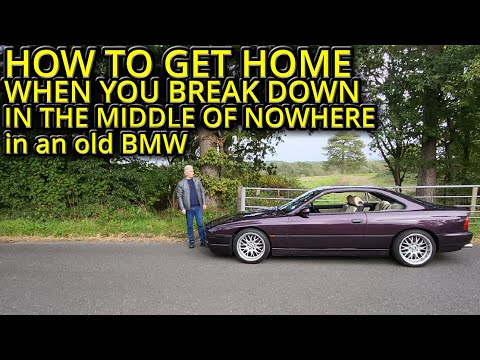 BMW V8 - WHEN YOU BREAK DOWN - HOW TO GET HOME