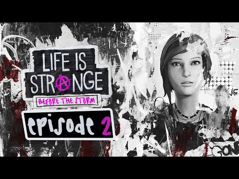 Life is Strange: Before the storm Episode 2: Brave New World | Gameplay walkthrough