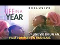 LIFE IN A YEAR UNE VIE EN UN AN