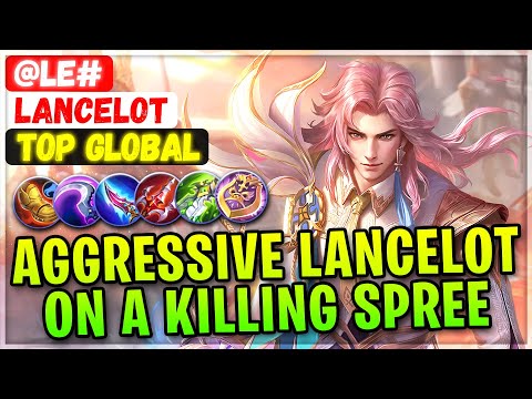 Aggressive Lancelot On a Killing Spree [ Top Global Lancelot ] @le# - Mobile Legends Emblem & Build