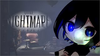 DLCを最後までやります...よ？【Little Nightmares/The Hideaway 】#Vtuber