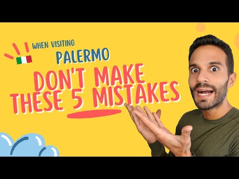 Don't Make These 5 Mistakes When Visiting Palermo, Sicily