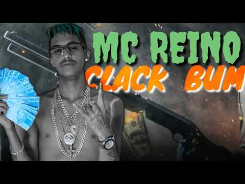 MC REINO - CLACK BUM - BREGAFUNK 2019