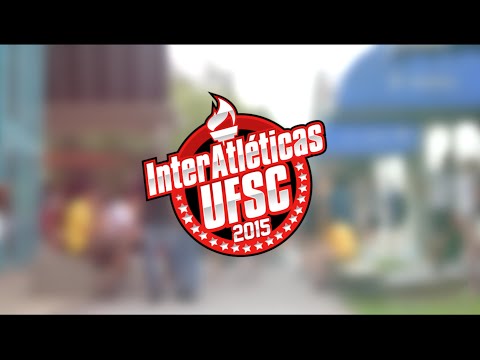 INTERATLÉTICAS UFSC 2015 - VIDEO OFICIAL