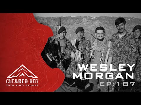 Cleared Hot Episode 187 - Wesley Morgan