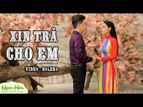 Xin Trả Cho Em | Cặp Đôi Vàng 2018 | Ngọc Hân ft Khưu Huy Vũ