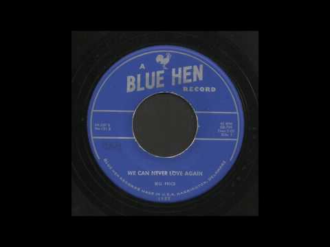 Bill Price - We Can Never Love Again - Country Bop 45