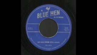 Bill Price - We Can Never Love Again - Country Bop 45